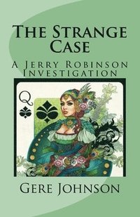 bokomslag The Strange Case: A Jerry Robinson Investigation