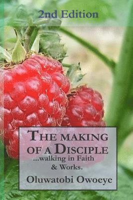 The Making of A Disciple: 2nd Edition 1