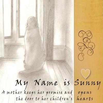 Mary Buckley Perry - My Name is Sunny, Häftad