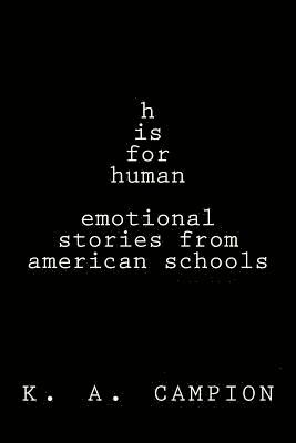 bokomslag h is for human: stories from america's schools