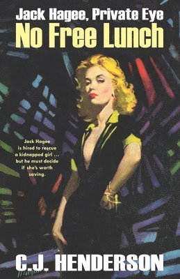 C. J. Henderson - Jack Hagee: No Free Lunch, Häftad