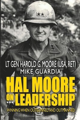 Hal Moore on Leadership 1