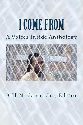 I Come From: A Voices Inside Anthology 1