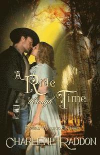 bokomslag A Ride Through Time: A Time Travel Romantic Novella