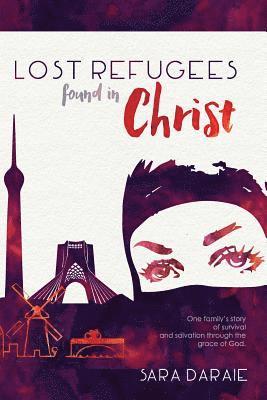 Lost Refugees Found In Christ 1