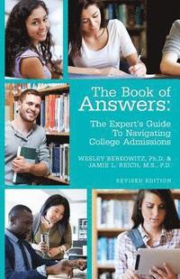 bokomslag The Book of Answers: The Expert's Guide To Navigating College Admissions: Revised Edition