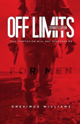 Off Limits: Expanded Edition: This Temptation Will Not Overtake Me 1
