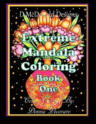 bokomslag D. McDonald Designs Extreme Mandala Coloring Book One