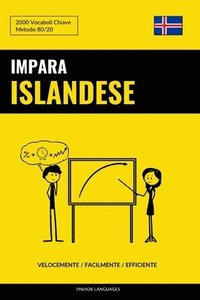 bokomslag Impara l'Islandese - Velocemente / Facilmente / Efficiente: 2000 Vocaboli Chiave