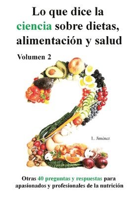 Lo que dice la ciencia sobre dietas alimentación y salud, volumen 2 1