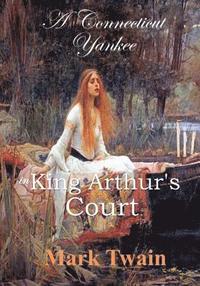 bokomslag A Connecticut Yankee in King Arthur's Court