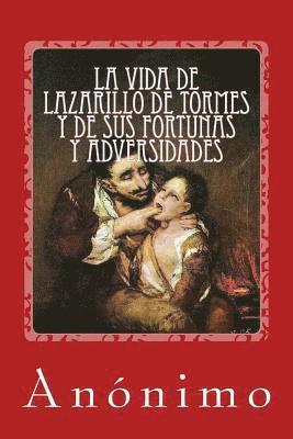 Anónimo - La vida de Lazarillo de Tormes y de sus fortunas y adversidades, Häftad