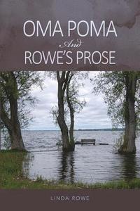 bokomslag Oma Poma And Rowe's Prose
