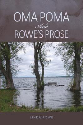 Oma Poma And Rowe's Prose 1