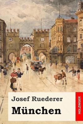 Josef Ruederer - München, Häftad