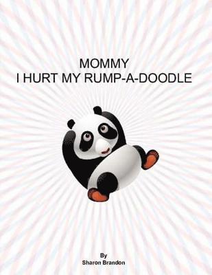 bokomslag Mommy I Hurt My Rump-A-Doodle