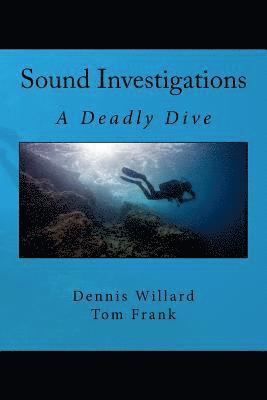 Tom Frank, Dennis Willard - Sound Investigations - A Deadly Dive, Häftad