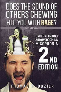 bokomslag Understanding and Overcoming Misophonia, 2nd edition: A Conditioned Aversive Reflex Disorder