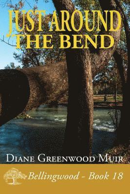 Diane Greenwood Muir - Just Around the Bend, Häftad
