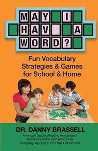 bokomslag May I Have a Word?: Fun Vocabulary Strategies & Games for School & Home