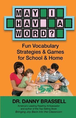 May I Have a Word?: Fun Vocabulary Strategies & Games for School & Home 1