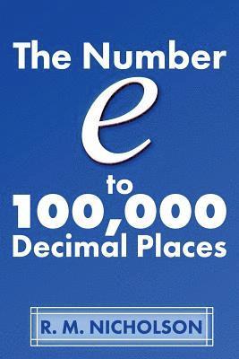 bokomslag Number e to 100000 Decimal Places