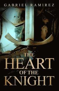 bokomslag The Heart of the Knight