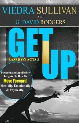 bokomslag GET UP by Viedra Sullivan and G. David Rodgers: GET UP by Viedra Sullivan and G. David Rodgers