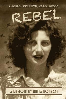 Rebel: A Memoir 1