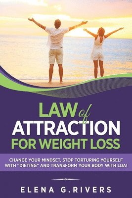 Law of Attraction for Weight Loss 1