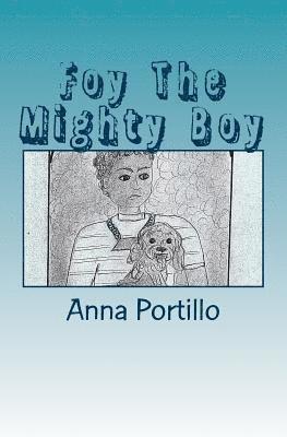 Anna Portillo - Foy The Mighty Boy, Häftad