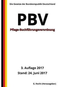 bokomslag Pflege-Buchführungsverordnung - PBV, 3. Auflage 2017