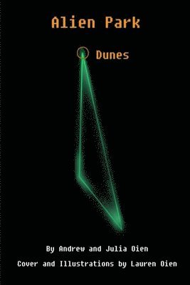 Julia Oien, Andrew Oien - Alien Park, Dunes, Häftad