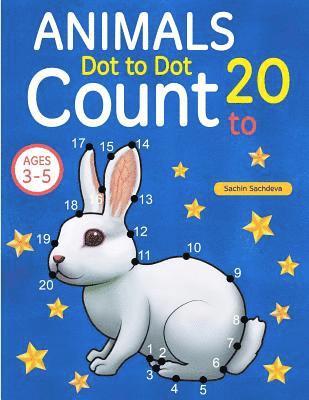 Sachin Sachdeva - Animals: Dot To Dot Count to 20 (Kids Ages 3-5), Häftad