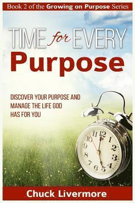 Chuck Livermore - Time for Every Purpose, Häftad