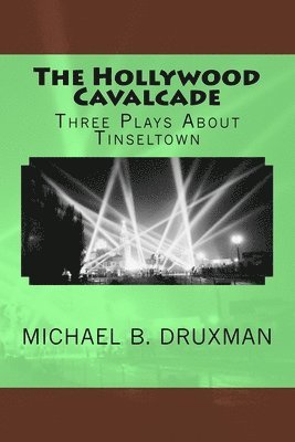 The Hollywood Cavalcade 1