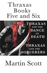 bokomslag Thraxas Books Five and Six