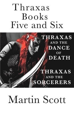 Thraxas Books Five and Six 1