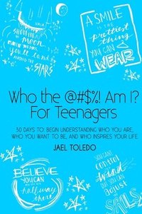 bokomslag Who The @#$%! Am I? For Teenagers