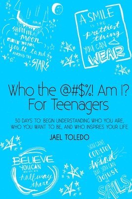 Who The @#$%! Am I? For Teenagers 1