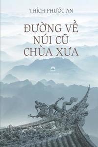 bokomslag Duong Ve Nui Cu Chua Xua: Tieu Luan Van Hoa Phat Giao