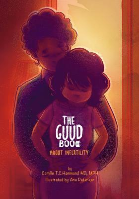 Camille Hammond - The Guud Book: About Infertility, Häftad