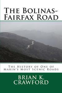 bokomslag The Bolinas-Fairfax Road