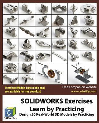 bokomslag SOLIDWORKS Exercises - Learn by Practicing: Learn to Design 3D Models by Practicing with these 50 Real-World Mechanical Exercises!