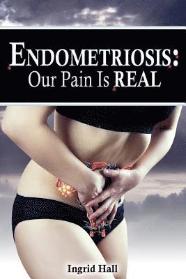 bokomslag Endometriosis: Our pain is REAL