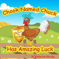 bokomslag Chook Named Chuck Has Amazing Luck