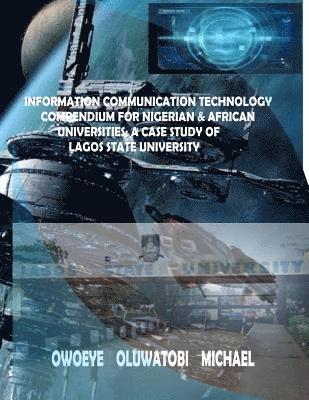 Information Communication Technology for Nigerian and African Universities: The Case Study of Lagos State University 1