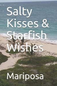 bokomslag Salty Kisses & Starfish Wishes