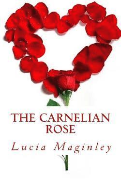 The Carnelian Rose 1