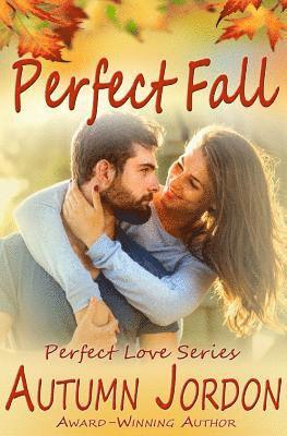 Perfect Fall 1